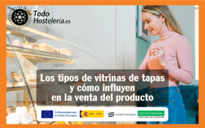 Los tipos de vitrinas de tapas y cómo influyen en la venta del producto