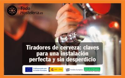 Tiradores de cerveza: claves para una instalación perfecta y sin desperdicio