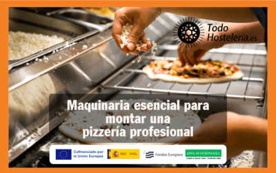 Maquinaria esencial para montar una pizzería profesional